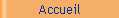 Accueil